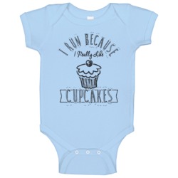 I Run Because I Really Like Cupcakes Funny Fitness Food Baby One Piece I Run Because I Really Like Cupcakes Funny Fitness Food Baby One Piece