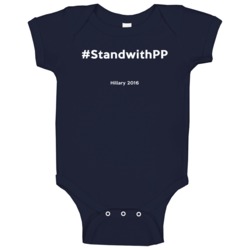 Stand With Pp Hashtag Plan Parenthood Hillary 2016 Political Baby One Stand With Pp Hashtag Plan Parenthood Hillary 2016 Political Baby One
