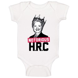 Notorious Hrc Funny Hillary Clinton Presidential Campaign Baby One Pie Notorious Hrc Funny Hillary Clinton Presidential Campaign Baby One Pie