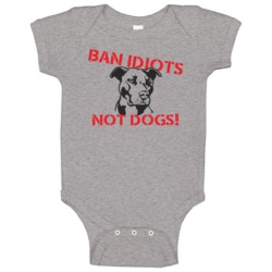 Ban Idiots Not Dogs Rescue Love Dogs Pet Baby One Piece Ban Idiots Not Dogs Rescue Love Dogs Pet Baby One Piece