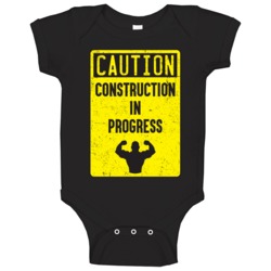 Construction In Progress Funny Fitness Bodybuilding Crossfit Baby One Construction In Progress Funny Fitness Bodybuilding Crossfit Baby One
