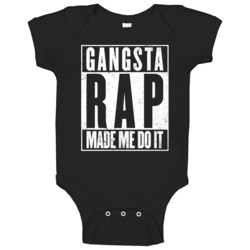 Gangsta Rap Made Me Do It Funny Hip Hop Music Worn Look Baby One Piece Gangsta Rap Made Me Do It Funny Hip Hop Music Worn Look Baby One Piece