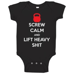 Screw Calm And Lift Heavy Shit Parody Gym Crossfit Fitness Baby One Pi Screw Calm And Lift Heavy Shit Parody Gym Crossfit Fitness Baby One Pi