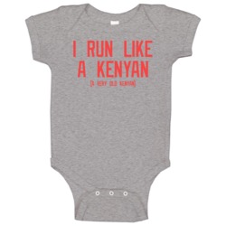 I Run Like A Very Old Kenyan Funny Runners Marathon Baby One Piece I Run Like A Very Old Kenyan Funny Runners Marathon Baby One Piece