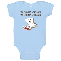 I'm Gonna Crumb Funny Bread Baby One Piece I'm Gonna Crumb Funny Bread Baby One Piece