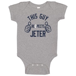 This Guy Re2pects Jeter Captain Clutch Yanks 2 Respect Baby One Piece This Guy Re2pects Jeter Captain Clutch Yanks 2 Respect Baby One Piece