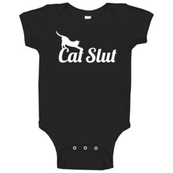 Cat Slut Funny Kitten Lover Baby One Piece Cat Slut Funny Kitten Lover Baby One Piece