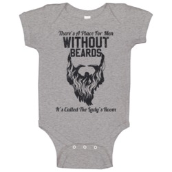 There's A Place For Men Without Beards Funny Worn Look Baby One Piece There's A Place For Men Without Beards Funny Worn Look Baby One Piece