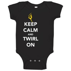 Keep Calm And Twirl On Baton Baby One Piece Keep Calm And Twirl On Baton Baby One Piece