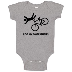Cycling Bike I Do My Own Stunts Baby One Piece Cycling Bike I Do My Own Stunts Baby One Piece