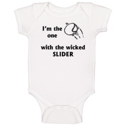 Baseball I'm The One With The Wicked Slider Baby One Piece Baseball I'm The One With The Wicked Slider Baby One Piece