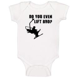 Ski Funny Do You Even Lift Bro Baby One Piece Ski Funny Do You Even Lift Bro Baby One Piece