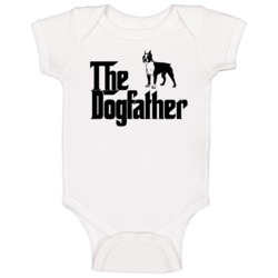 Boston Terrier Custom Dog Breed The Dogfather Baby One Piece Boston Terrier Custom Dog Breed The Dogfather Baby One Piece