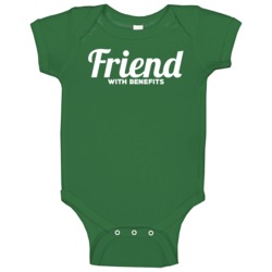 Friend With Benefits Funny Baby One Piece Friend With Benefits Funny Baby One Piece