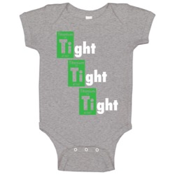 Tight Tight Tight Titanium Breaking Bad Tuco Baby One Piece Tight Tight Tight Titanium Breaking Bad Tuco Baby One Piece