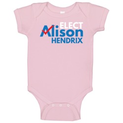 Elect Alison Hendrix Funny Baby One Piece Elect Alison Hendrix Funny Baby One Piece