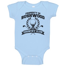 Property Of Bushwood Country Club Funny Caddyshack Baby One Piece