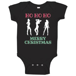 Ho Ho Ho Funny Sexy Santa Christmas Xmas Baby One Piece Ho Ho Ho Funny Sexy Santa Christmas Xmas Baby One Piece