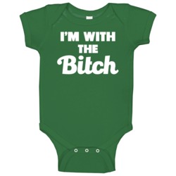 I'm With The Bitch Funny Friends Baby One Piece I'm With The Bitch Funny Friends Baby One Piece