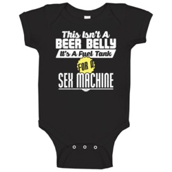 This Isn't A Beer Belly Funny Sex Machine Worn Look Baby One Piece This Isn't A Beer Belly Funny Sex Machine Worn Look Baby One Piece