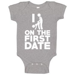 I Fuck On The First Date Funny Dating Bar Crawl Drinking Geek Baby One I Fuck On The First Date Funny Dating Bar Crawl Drinking Geek Baby One
