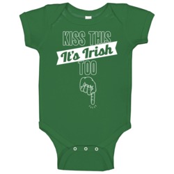 Kiss This It's Irish Too Funny Offensive St Patrick's Bro Baby One Pie Kiss This It's Irish Too Funny Offensive St Patrick's Bro Baby One Pie