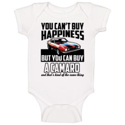 You Cant Buy Happiness But You Can Buy A Camaro Funny Car Baby One Pie