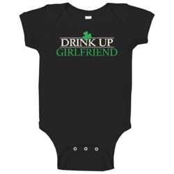 Drink Up Girlfriend Funny St Patrick's Day Worn Look Baby One Piece Drink Up Girlfriend Funny St Patrick's Day Worn Look Baby One Piece