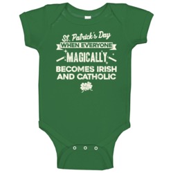 St Patrick's Day Everyone Becomes Irish Catholic Worn Look Baby One Pi St Patrick's Day Everyone Becomes Irish Catholic Worn Look Baby One Pi