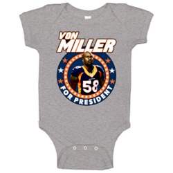 Von Miller For President Denver Football Vote Player Campaign Baby One Von Miller For President Denver Football Vote Player Campaign Baby One