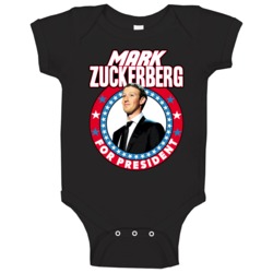 Mark Zuckerberg For President Facebook Ceo Campaign Parody Baby One Pi Mark Zuckerberg For President Facebook Ceo Campaign Parody Baby One Pi