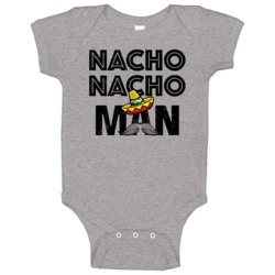Macho Nacho Man Funny Mexican Food Funny Parody Baby One Piece Macho Nacho Man Funny Mexican Food Funny Parody Baby One Piece