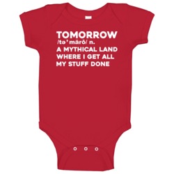 Tomorrow Mythical Land I Will Get Stuff Done Procrastinate Baby One Pi Tomorrow Mythical Land I Will Get Stuff Done Procrastinate Baby One Pi