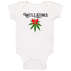 Mistlestoned Mistletoe Weed Pot High Chistmas Stoner Gift Baby One Pie Mistlestoned Mistletoe Weed Pot High Chistmas Stoner Gift Baby One Pie