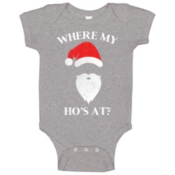 Where My Ho's At Santa Christmas Worn Look Baby One Piece Where My Ho's At Santa Christmas Worn Look Baby One Piece