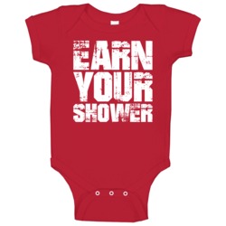Earn Your Shower Inspirational Gym Workout Worn Look Baby One Piece Earn Your Shower Inspirational Gym Workout Worn Look Baby One Piece