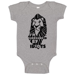 I'm Surrounded By Idiots Scar Lion King Worn Look Baby One Piece