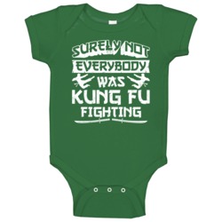 Surely Not Everybody Was Kung Fu Fighting Worn Look Baby One Piece Surely Not Everybody Was Kung Fu Fighting Worn Look Baby One Piece