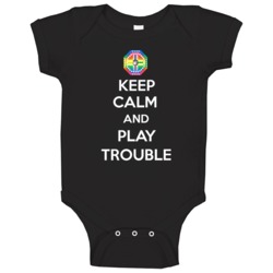 Keep Calm And Play Trouble Fun Retro Board Game Icon Fan Gift Baby One