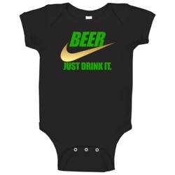 Cool Funny Beer Just Drink It Nike Parody Baby One Piece Cool Funny Beer Just Drink It Nike Parody Baby One Piece