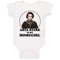 Game Of Thrones Arya Stark Is My Homegirl Funny Parody Fan Baby One Pi Game Of Thrones Arya Stark Is My Homegirl Funny Parody Fan Baby One Pi