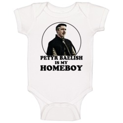 Game Of Thrones Petyr Baelish Is My Homeboy Funny Parody Fan Baby One Game Of Thrones Petyr Baelish Is My Homeboy Funny Parody Fan Baby One