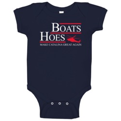 Boats Hoes For President Make Catalina Great Again Funny Step Brothers Boats Hoes For President Make Catalina Great Again Funny Step Brothers