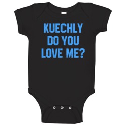 Luke Kuechly Do You Love Me Carolina Football Player Fan Baby One Piec Luke Kuechly Do You Love Me Carolina Football Player Fan Baby One Piec