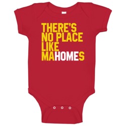 There's No Place Like Home Patrick Mahomes Football Player Fan Baby On There's No Place Like Home Patrick Mahomes Football Player Fan Baby On