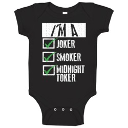 I'm A Joker Smoker A Midnight Toker Funny Checklist Baby One Piece I'm A Joker Smoker A Midnight Toker Funny Checklist Baby One Piece