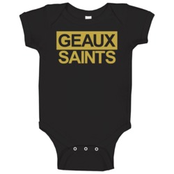 Geaux Saints New Orleans Football Fans Baby One Piece Geaux Saints New Orleans Football Fans Baby One Piece