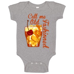 Call Me Old Fashioned Cute Favorite Drink Raglan Baby One Piece Call Me Old Fashioned Cute Favorite Drink Raglan Baby One Piece