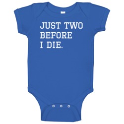 Just Two Before I Die Chicago Baseball Fan Baby One Piece Just Two Before I Die Chicago Baseball Fan Baby One Piece