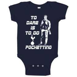 Mauricio Pochettino To Dare Is To Do Manager Tottenham Hotspurs Fan T Mauricio Pochettino To Dare Is To Do Manager Tottenham Hotspurs Fan T